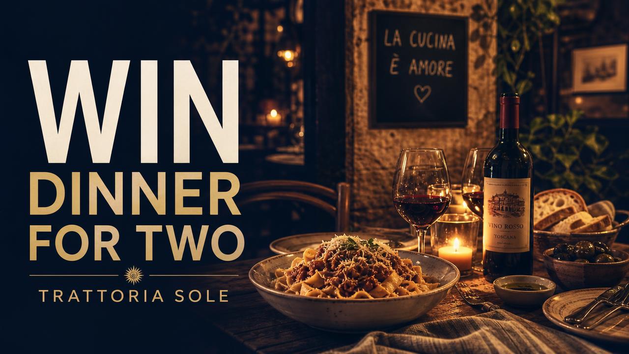 Campaign poster for the competition “Win dinner for two at Trattoria Sole”, prize: Four-course dinner for two, hosted by Trattoria Sole